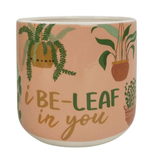 I Be Leaf In You Pot
